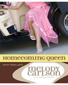 Homecoming Queen (Carter House Girls Series, Book #3)