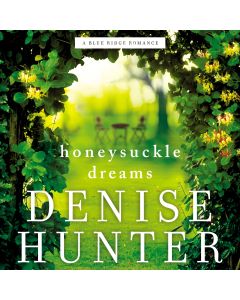 Honeysuckle Dreams (A Blue Ridge Romance, Book #2)