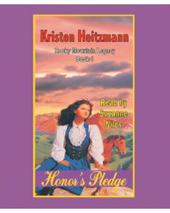 Honor's Pledge (Rocky Mountain Legacy Series, Book #1)