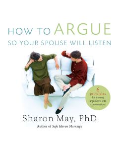 How To Argue So Your Spouse Will Listen