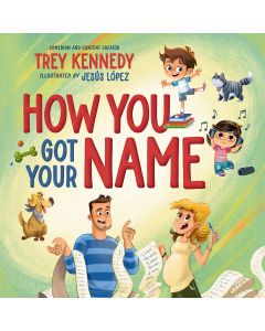 How You Got Your Name