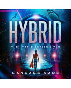 Hybrid (The Hybrid Series, Book #2)
