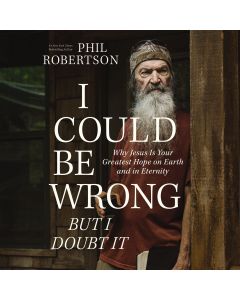 I Could Be Wrong, But I Doubt It