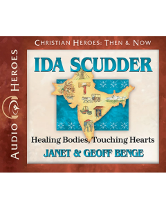 Ida Scudder (Christian Heroes: Then & Now)