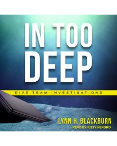 In Too Deep (Dive Team Investigations, Book #2)