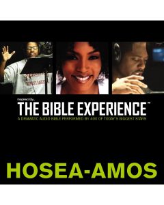 Inspired By … The Bible Experience Audio Bible – Today’s New International Version, TNIV: (25) Hosea, Joel, and Amos Audiobook