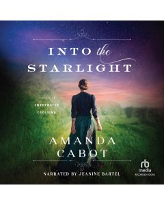 Into the Starlight (Secrets of Sweetwater Crossing, Book #3)