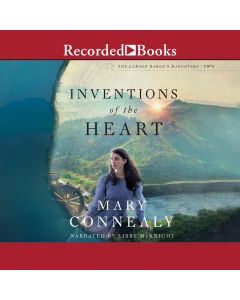Inventions of the Heart (Lumber Baron's Daughters, Book #2)