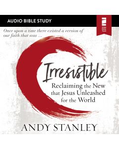Irresistible (Audio Bible Studies)