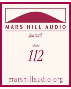Mars Hill Audio Journal, Volume 112