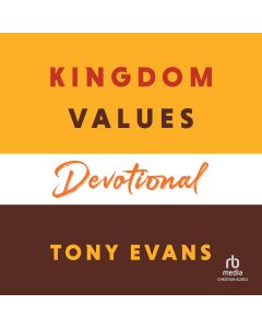 Kingdom Values Devotional