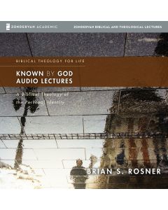 Known By God Audio Lectures