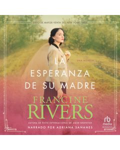 La esperanza de su madre (Her Mother's Hope) El legado de Marta, Book #1