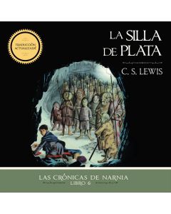 La silla de plata (Chronicles of Narnia, Book #6)