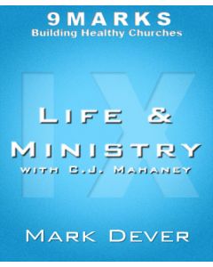 Life and Ministry with C.J. Mahaney