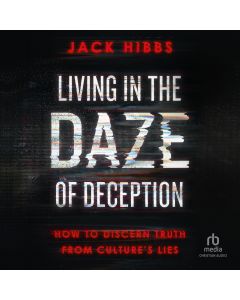 Living in the Daze of Deception