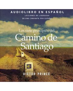 Los siete principios del Camino de Santiago