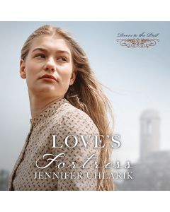 Love's Fortress (Doors to the Past, Book 7)