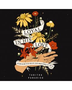 Loyal In His Love