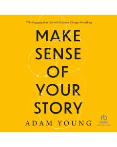 Make Sense of Your Story