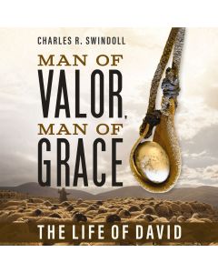 Man Of Valor, Man Of Grace: The Life of David 