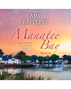 Manatee Bay	Retreat (Treasure Seeker Beach Series Book, #1)