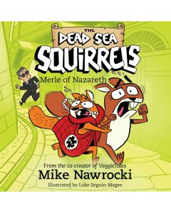 Merle of Nazareth (The Dead Sea Squirrels. Book #7)