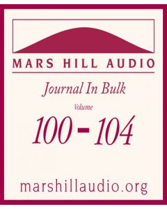 Mars Hill Audio Journal in Bulk, Volumes 100-104