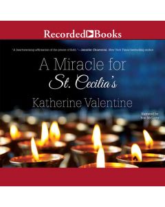 A Miracle for St. Cecilia's