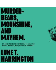 Murder-Bears, Moonshine, and Mayhem