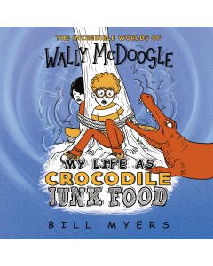 My Life as Crocodile Junk Foods (The Incredible Worlds of Wally McDoogle, Book #4)