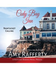 Nantucket Calling (Cody Bay Inn Series Prequel)
