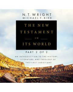 The New Testament in Its World: Part 2