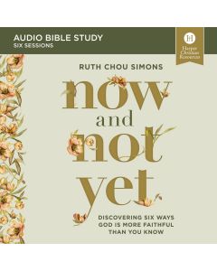 Now And Not Yet: Audio Bible Studies