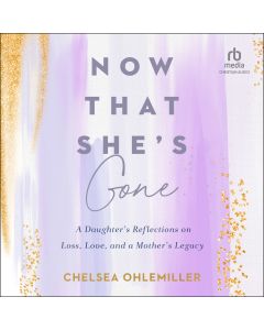 Now That She's Gone