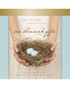 One Thousand Gifts 10th Anniversary Edition