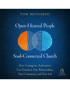 Open-Hearted People, Soul-Connected Church
