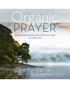 Organic Prayer