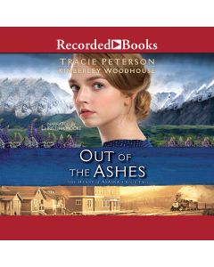 Out of the Ashes (Heart of Alaska, Book #2)