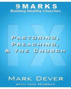 Pastoring, Preaching, and the Church