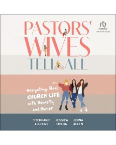 Pastors' Wives Tell All