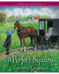 A Perfect Square (A Shipshewana Amish Mystery, Book #2) 