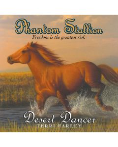 Phantom Stallion: Desert Dancer
