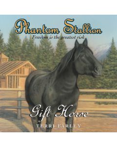 Phantom Stallion: Gift Horse