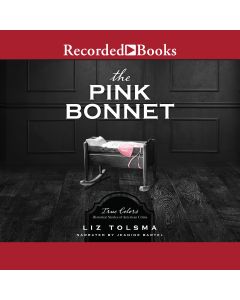 The Pink Bonnet (True Colors, Book #2)