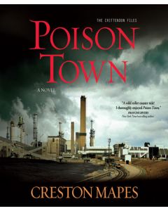 Poison Town (The Crittendon Files Series, Book #2) 