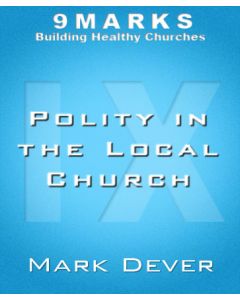 Polity in the Local Church
