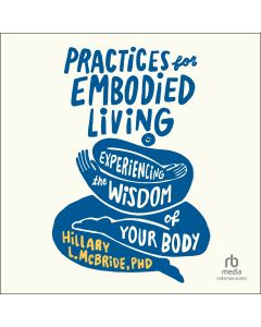 Practices for Embodied Living