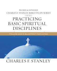 Practicing Basic Spiritual Disciplines: Audio Bible Studies