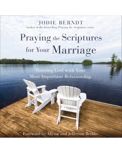 Praying The Scriptures For Your Marriage